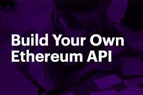 Como construir sua própria API Ethereum